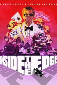 Inside the Edge: A Professional Blackjack Adventure