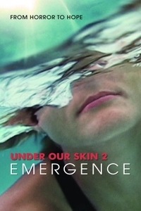 Under Our Skin 2: Emergence