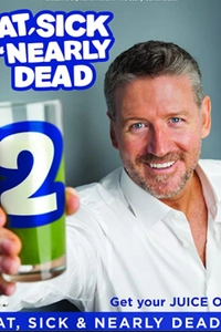 Fat, Sick & Nearly Dead 2