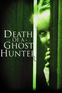 Death Of A Ghost Hunter