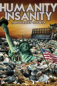 Humanity Insanity: Throwaway Society