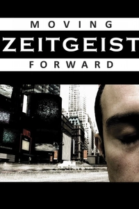 Zeitgeist: Moving Forward