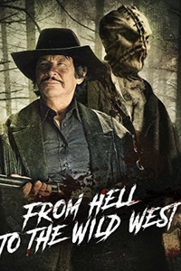 From Hell to the Wild West