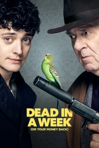 Dead in a Week (Or Your Money Back)