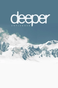 Deeper Unplugged