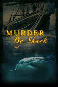 Murder By Shark: Mysteries Of The Birkenhead Disaster
