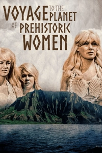 Voyage To The Planet Of Prehistoric Women