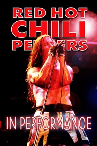 Red Hot Chili Peppers: In Performance
