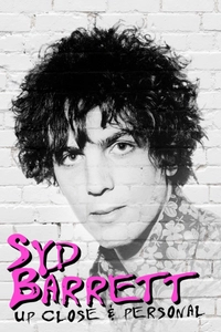 Syd Barrett: Up Close and Personal