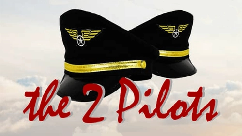 The 2 Pilots