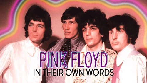 Pink Floyd: In Their Own Words