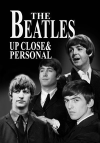 The Beatles: Up Close & Personal