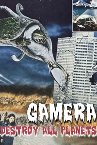 Gamera: Destroy All Planets
