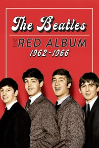 The Beatles: The Red Album 1962-1966