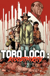 Toro Loco: Bloodthirsty