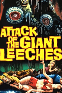 Attack Of The Giant Leeches