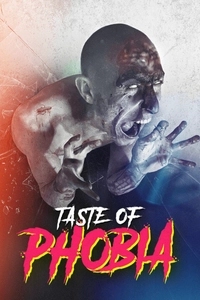 Taste Of Phobia