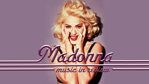 Madonna: Music In Review