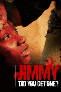 Jimmy Did You Get One?