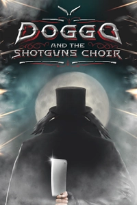 Doggo And The Shotguns Choir