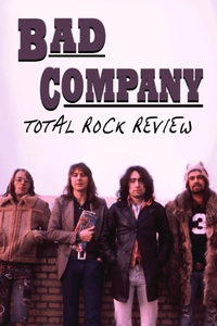 Bad Company: Total Rock Review