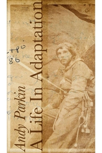 Andy Parkin: A Life In Adaptation