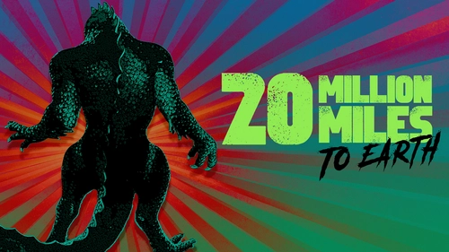 20 Million Miles To Earth