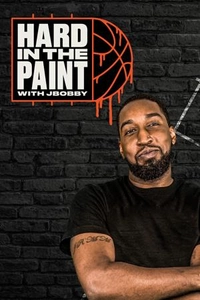 Hard In the Paint With J Bobby