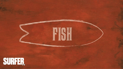 Fish: The Surfboard Documentary