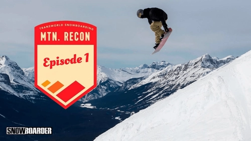 Snowboarder TV: Mountain Recon