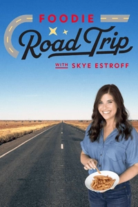 Foodie Road Trip With Skye Estroff